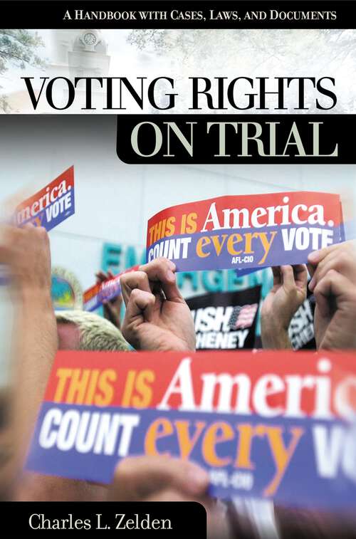 Book cover of Voting Rights on Trial: A Handbook with Cases, Laws, and Documents (On Trial)
