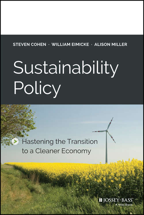 Book cover of Sustainability Policy: Hastening the Transition to a Cleaner Economy