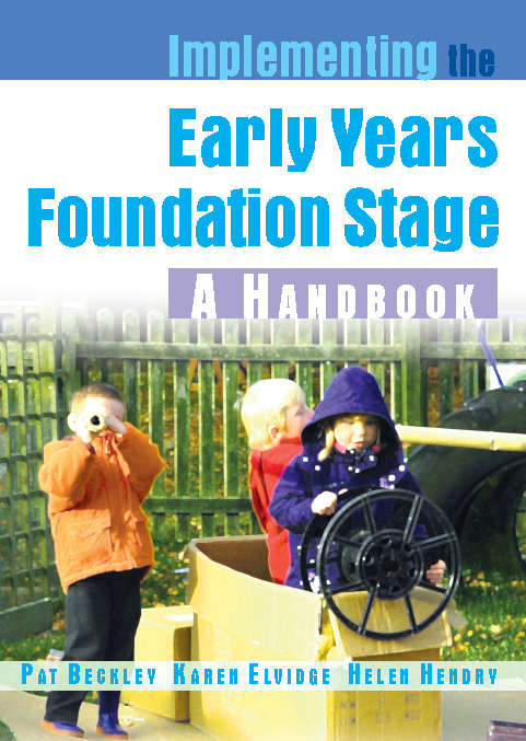 Book cover of Implementing the Early Years Foundation Stage: A Handbook (UK Higher Education OUP  Humanities & Social Sciences Education OUP)