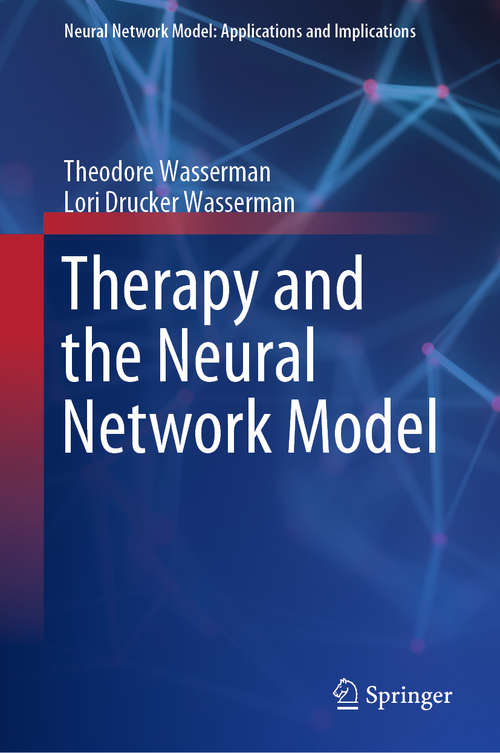 Book cover of Therapy and the Neural Network Model (1st ed. 2019) (Neural Network Model: Applications and Implications)