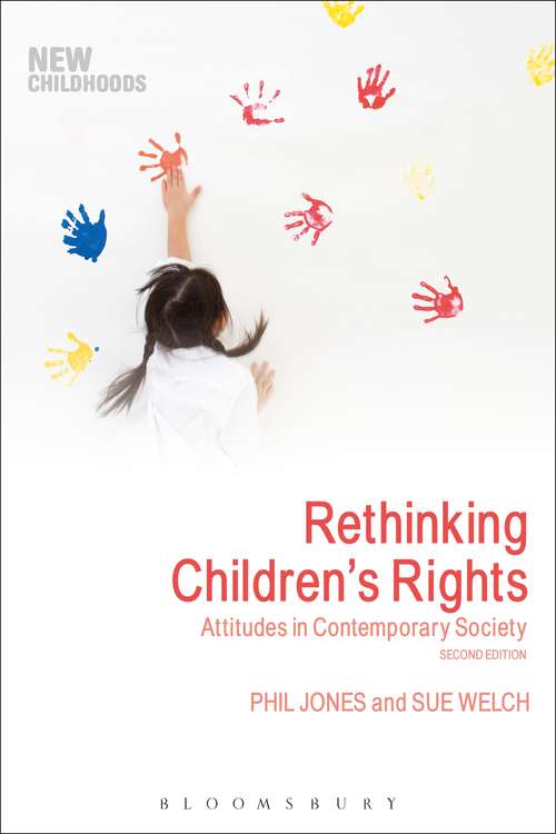 Book cover of Rethinking Children's Rights: Attitudes in Contemporary Society (New Childhoods)