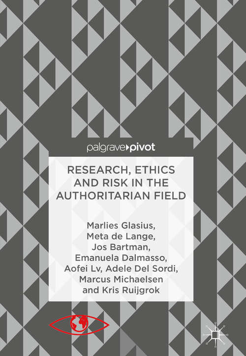 Book cover of Research, Ethics and Risk in the Authoritarian Field