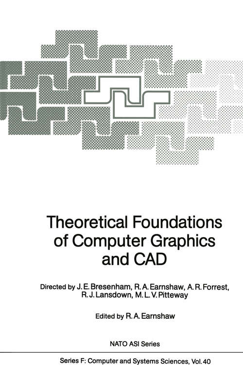 Book cover of Theoretical Foundations of Computer Graphics and CAD (1988) (NATO ASI Subseries F: #40)