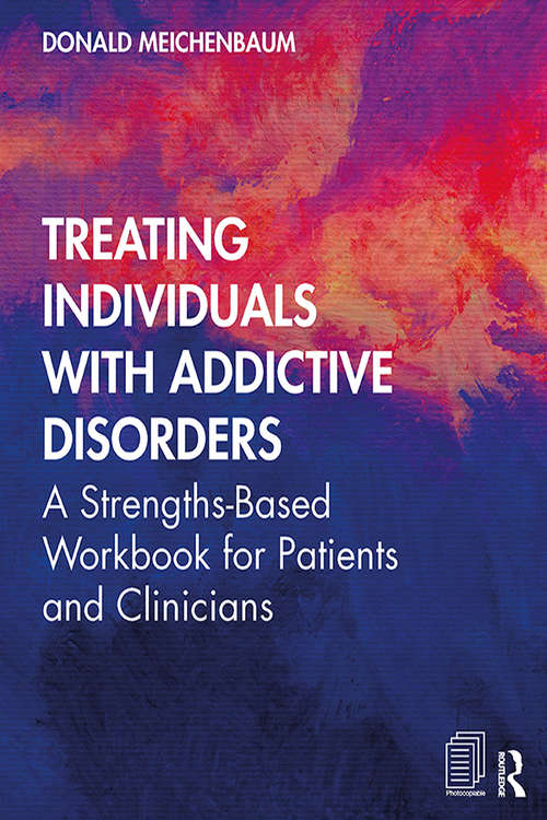 Book cover of Treating Individuals with Addictive Disorders: A Strengths-Based Workbook for Patients and Clinicians