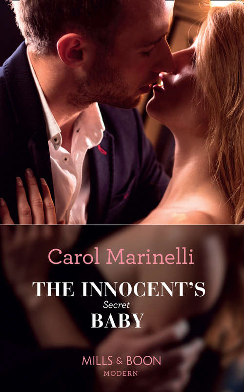Book cover of The Innocent's Secret Baby: Secrets Of A Billionaire's Mistress; Claimed For The De Carrillo Twins; The Innocent's Secret Baby; The Temporary Mrs. Marchetti (ePub edition) (Billionaires & One-Night Heirs #1)