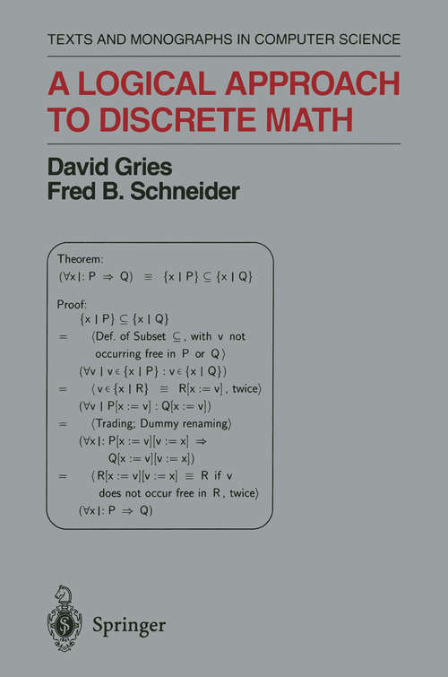 Book cover of A Logical Approach to Discrete Math (1993) (Monographs in Computer Science)