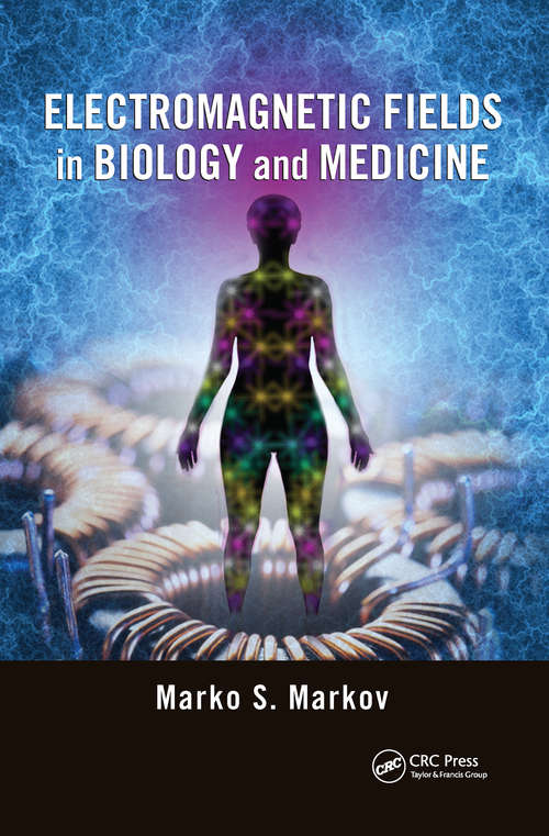 Book cover of Electromagnetic Fields in Biology and Medicine