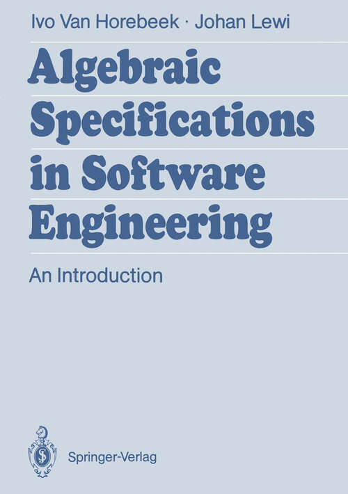 Book cover of Algebraic Specifications in Software Engineering: An Introduction (1989)