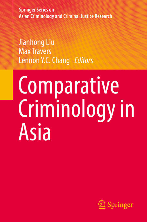 Book cover of Comparative Criminology in Asia (Springer Series on Asian Criminology and Criminal Justice Research)