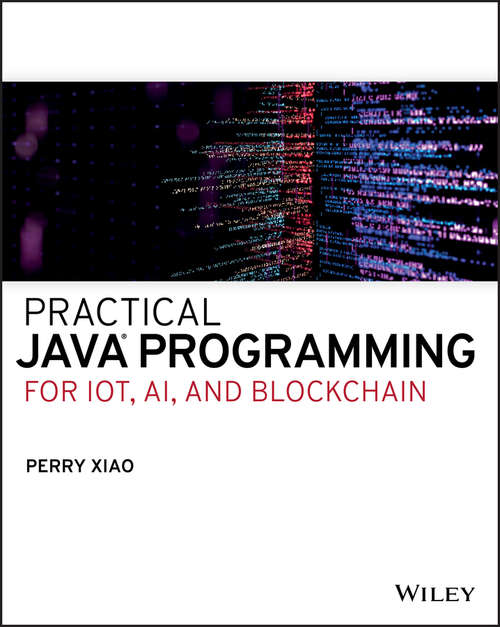 Book cover of Practical Java Programming for IoT, AI, and Blockchain
