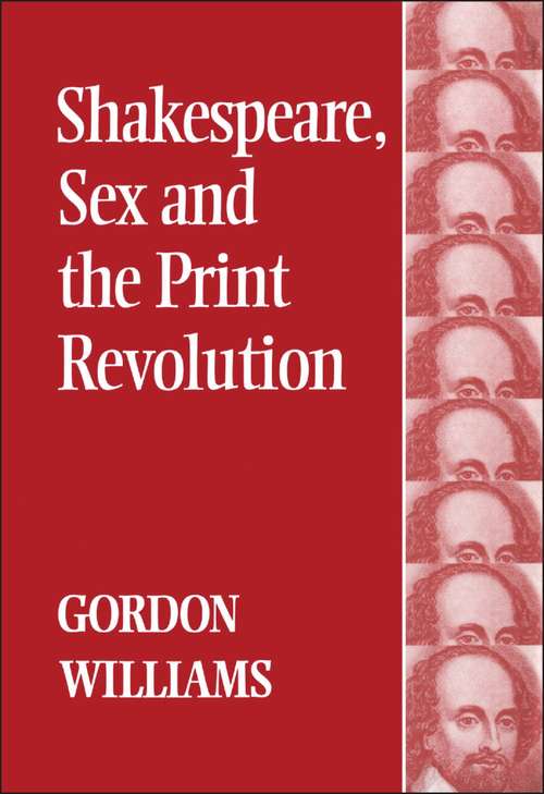 Book cover of Shakespeare, Sex and the Print Revolution