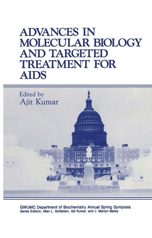 Book cover of Advances in Molecular Biology and Targeted Treatment for AIDS (1991) (Gwumc Department of Biochemistry and Molecular Biology Annual Spring Symposia)