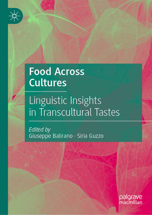 Book cover of Food Across Cultures: Linguistic Insights in Transcultural Tastes (1st ed. 2019)