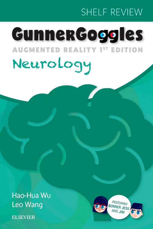 Book cover of Gunner Goggles Neurology E-Book: Shelf Review (Gunner Goggles Ser.)