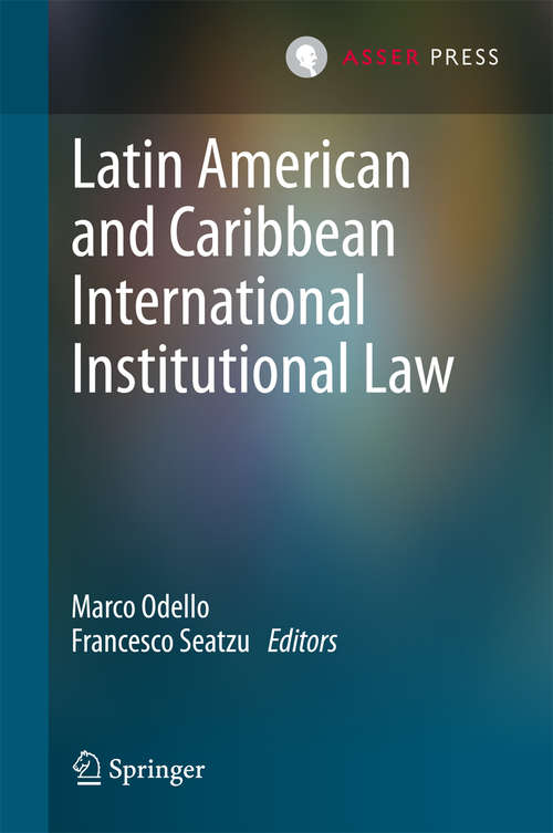 Book cover of Latin American and Caribbean International Institutional Law (2015)