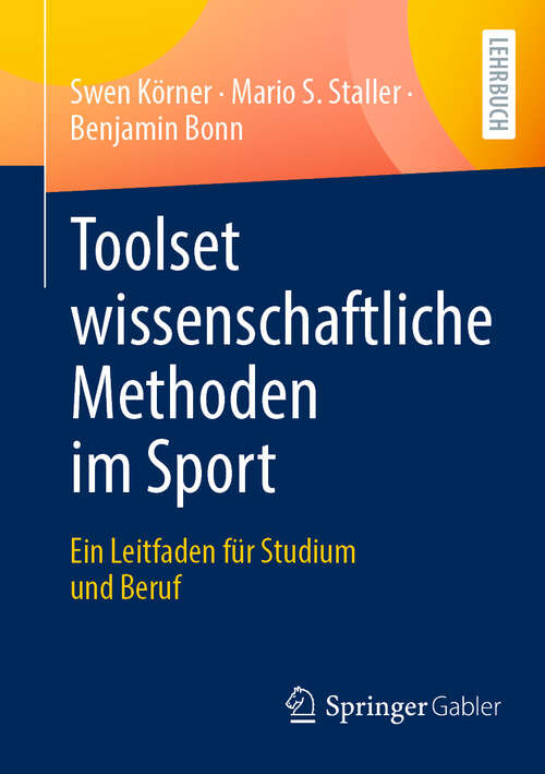 Book cover of Toolset wissenschaftliche Methoden im Sport: Ein Leitfaden für Studium und Beruf (2024)