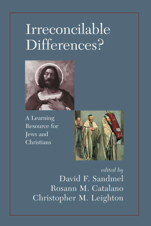 Book cover of Irreconcilable Differences? A Learning Resource For Jews And Christians: A Learning Resource For Jews And Christians