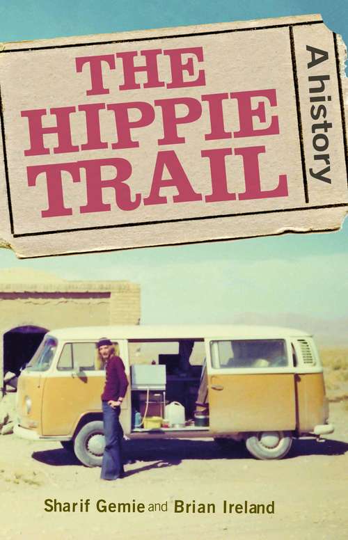 Book cover of The hippie trail: A history (Manchester University Press Ser. (PDF))