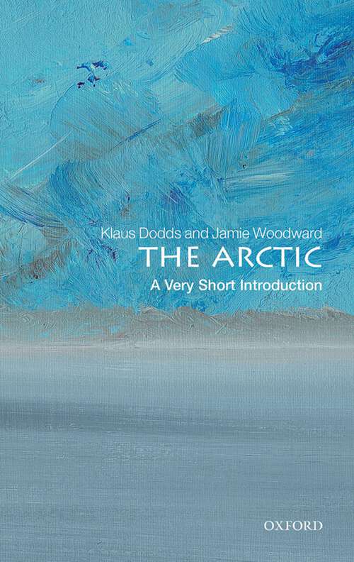 Book cover of The Arctic: What Everyone Needs To Know® (Very Short Introductions)