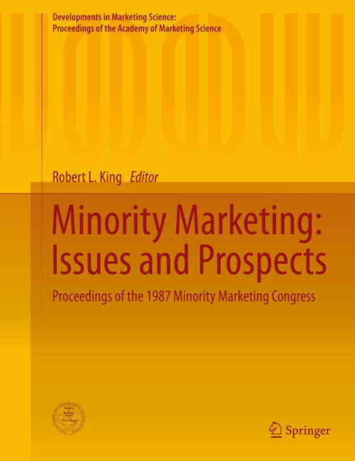 Book cover of Minority Marketing: Proceedings of the 1987 Minority Marketing Congress (2015) (Developments in Marketing Science: Proceedings of the Academy of Marketing Science)