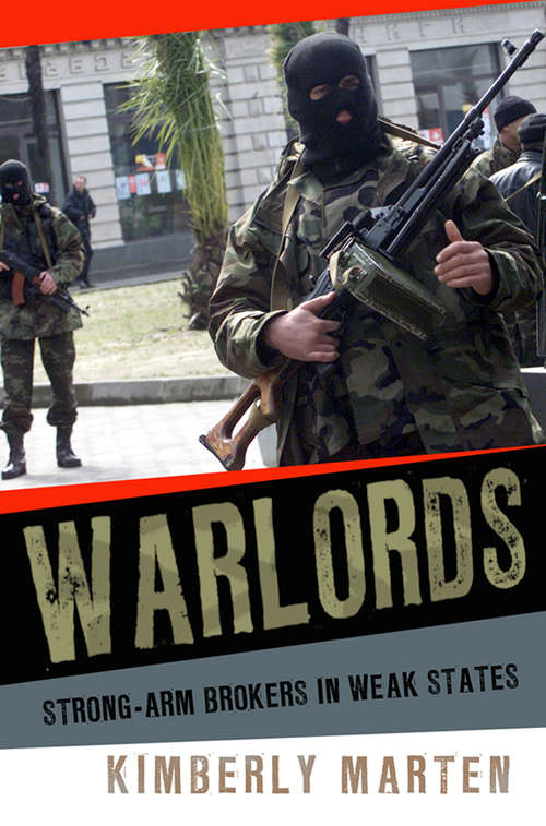 Book cover of Warlords: Strong-arm Brokers in Weak States (Cornell Studies in Security Affairs)