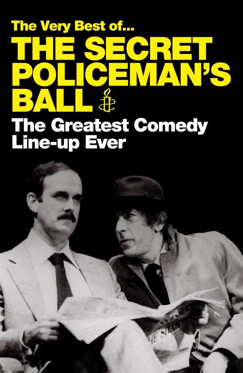 Book cover of The Very Best of The Secret Policeman's Ball: The Greatest Comedy Line-up Ever