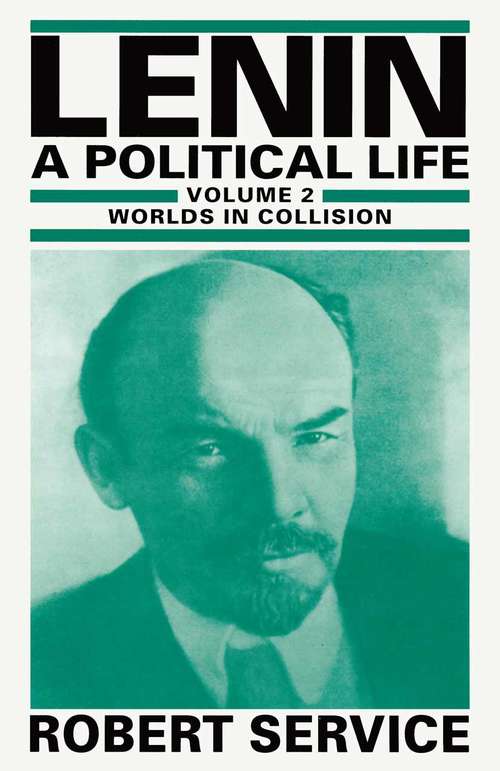 Book cover of Lenin: Volume 2: Worlds in Collision (1st ed. 1991)