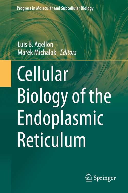 Book cover of Cellular Biology of the Endoplasmic Reticulum (1st ed. 2021) (Progress in Molecular and Subcellular Biology #59)