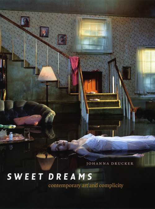 Book cover of Sweet Dreams: Contemporary Art and Complicity