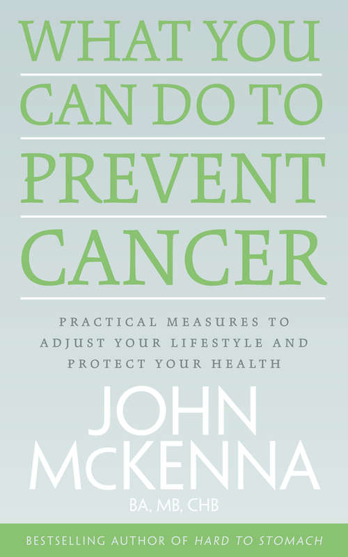 Book cover of What You Can Do to Prevent Cancer: Practical Measures to Adjust Your Lifestyle and Protect Your Health