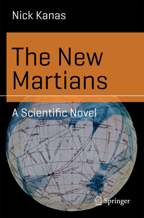 Book cover of The New Martians: A Scientific Novel (2014) (Science and Fiction)