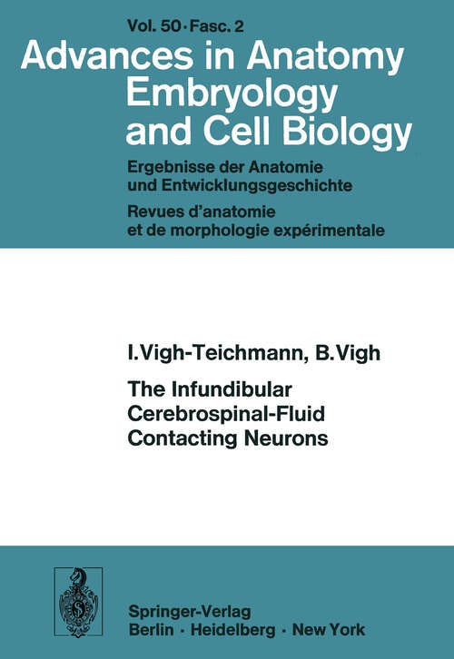 Book cover of The Infundibular Cerebrospinal-Fluid Contacting Neurons (1974) (Advances in Anatomy, Embryology and Cell Biology: 50/2)