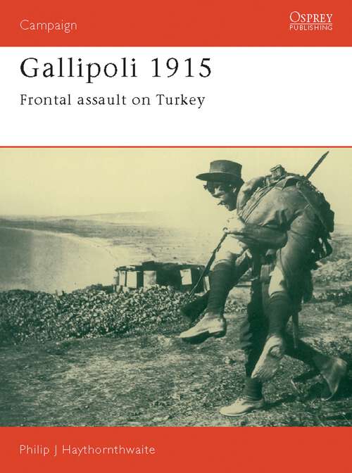 Book cover of Gallipoli 1915: Frontal Assault on Turkey (Campaign)