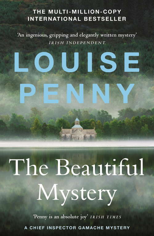 Book cover of The Beautiful Mystery: (A Chief Inspector Gamache Mystery Book 8) (Chief Inspector Gamache #8)