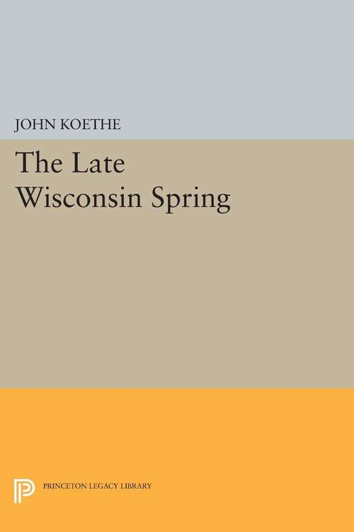 Book cover of The Late Wisconsin Spring