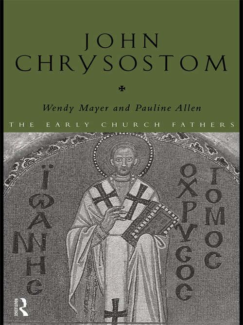 Book cover of John Chrysostom (The Early Church Fathers)