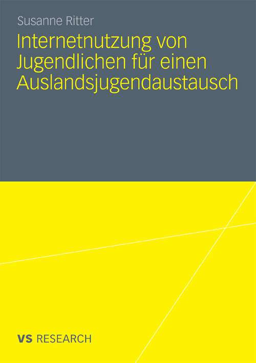 Book cover of Internetnutzung von Jugendlichen für einen Auslandsjugendaustausch (2010)