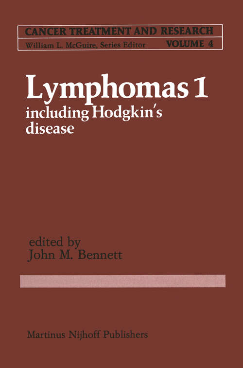 Book cover of Lymphomas 1: Including Hodgkin’s Disease (1981) (Cancer Treatment and Research #4)
