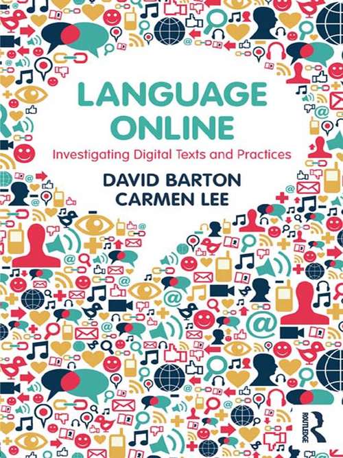 Book cover of Language Online: Investigating Digital Texts and Practices