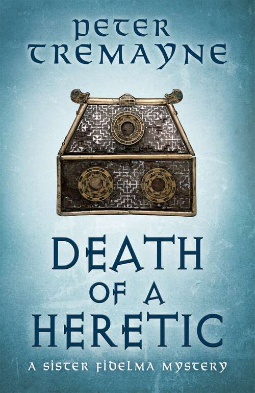 Book cover of Death of a Heretic  (Sister Fidelma Mysteries Book 33)