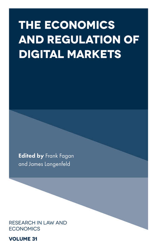 Book cover of The Economics and Regulation of Digital Markets (Research in Law and Economics #31)