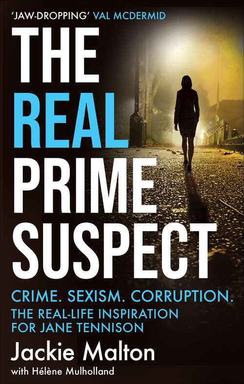 Book cover of The Real Prime Suspect: From the beat to the screen. My life as a female detective.