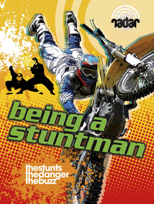 Book cover of Top Jobs: Being a Stuntman: Being A Stuntman (Radar #21)