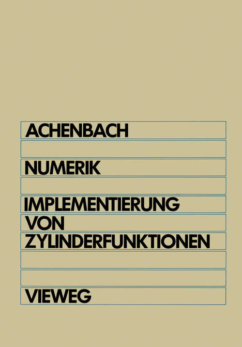 Book cover of Numerik: Implementierung von Zylinderfunktionen (1986)