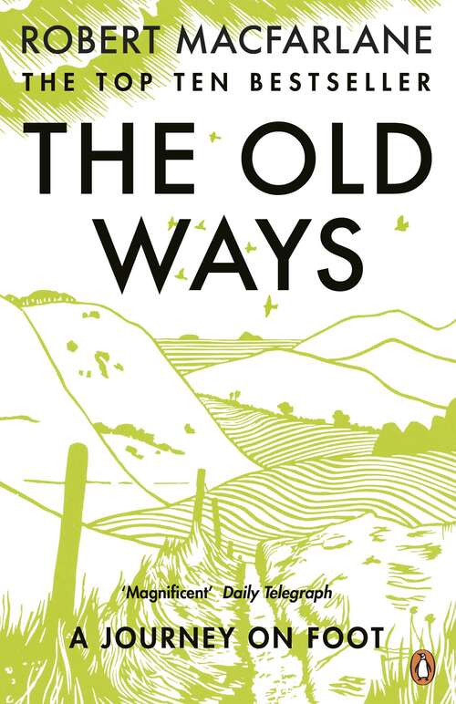 Book cover of The Old Ways: A Journey on Foot (Landscapes Ser. #3)