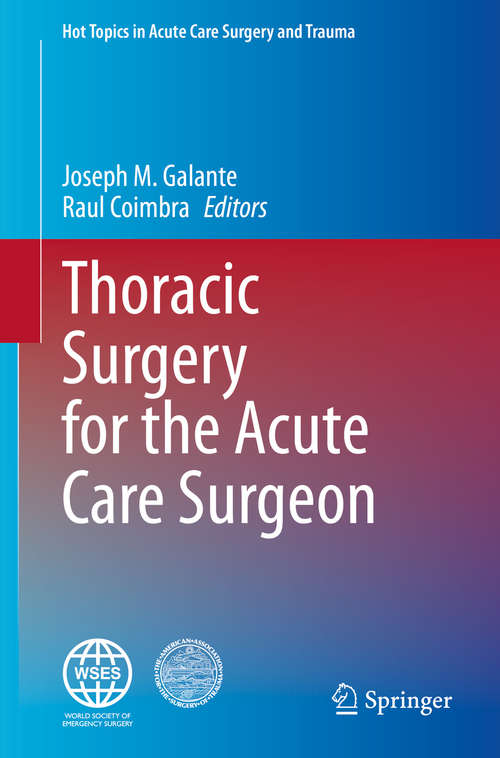 Book cover of Thoracic Surgery for the Acute Care Surgeon (1st ed. 2021) (Hot Topics in Acute Care Surgery and Trauma)