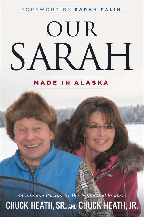Book cover of Our Sarah: Made in Alaska
