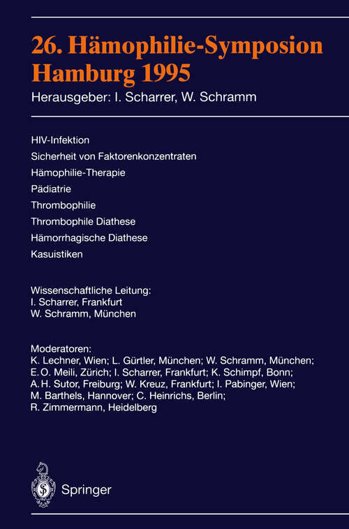 Book cover of 26. Hämophilie-Symposion: HIV-Infektion, Sicherheit von Faktorenkonzentraten, Hämophilie-Therapie, Pädiatrie, Thrombophilie, Thrombophile Diathese, Hämorrhagische Diathese, Kasuistiken (1997)