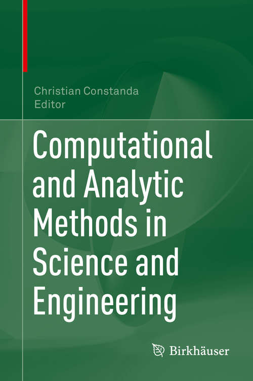 Book cover of Computational and Analytic Methods in Science and Engineering: Computational And Analytic Aspects (1st ed. 2020)