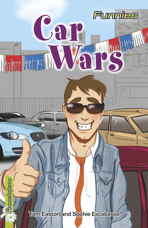 Book cover of Car Wars: Car Wars (Freestylers: Funnies #4)